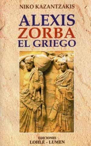 Zorba, el griego - Nikos Kazantzakis
