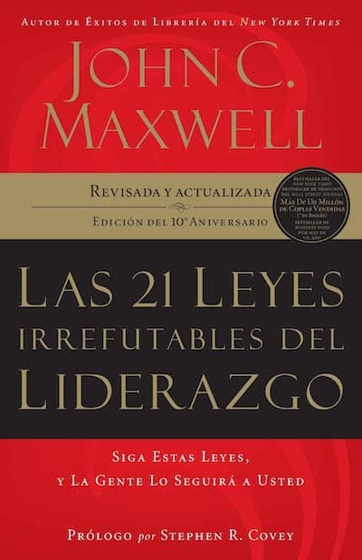 Las 21 leyes irrefutables del liderazgo