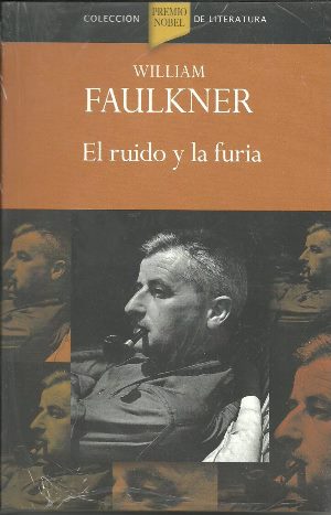 El ruido y la furia - William Faulkner