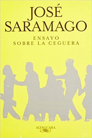 Ensayo sobre la ceguera - José Saramago