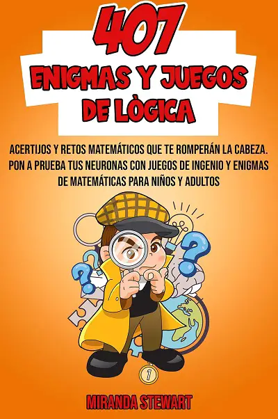 407 Enigmas Y Juegos De Lógica