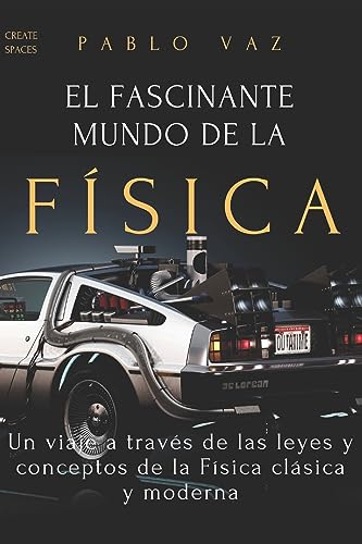 El fascinante mundo de la Fisica