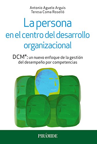 La persona en el centro del desarrollo organizacional