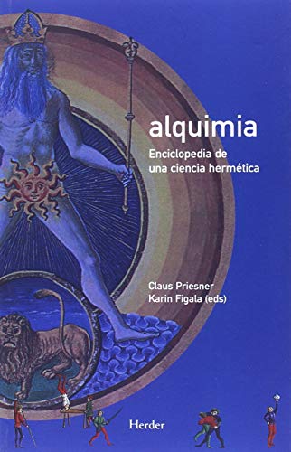 Alquimia. Enciclopedia de una ciencia hermenéutica