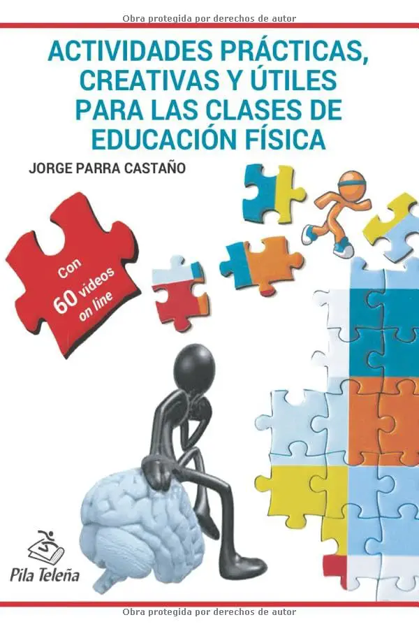 Actividades prácticas creativas y útiles para las clases de Educación Física