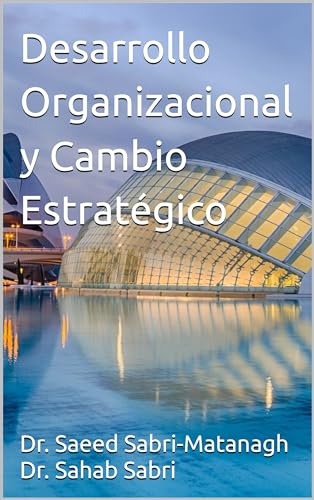 Desarrollo Organizacional y Cambio Estratégico