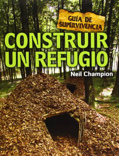Construir un refugio: Guía de supervivencia