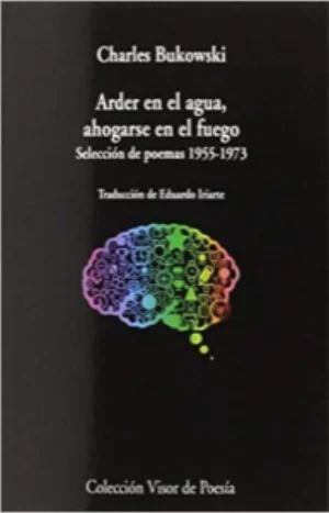 Portada de Arder en El Agua, Ahogarse en El Fuego: 1955-1973
