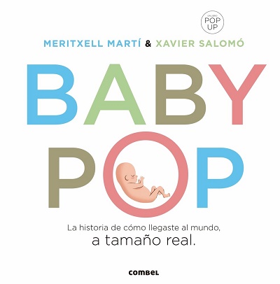 Baby Pop la historia de cómo llegaste al mundo a tamaño real