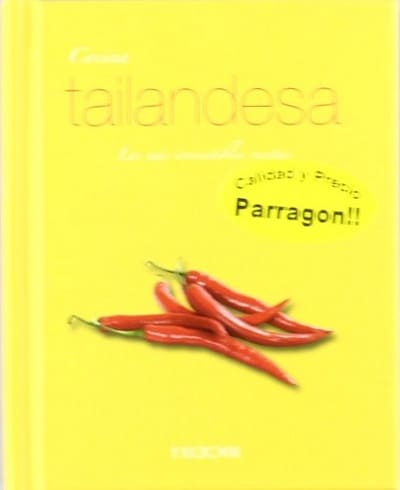 Cocina tailandesa - las mas irresistibles recetas