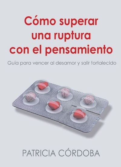Como superar una ruptura con el pensamiento