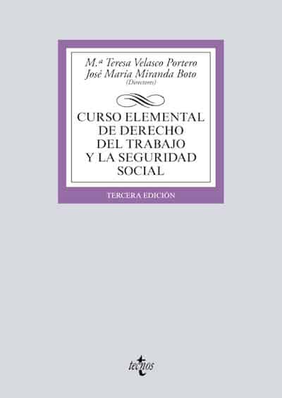 Curso elemental de Derecho del trabajo y la seguridad social