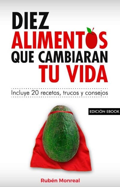 Diez alimentos que cambiaran tu vida