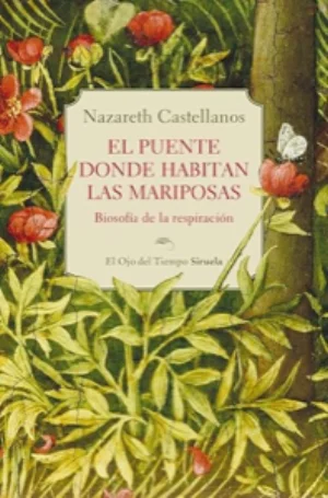 Portada de El puente donde habitan las mariposas de Nazareth Castellanos