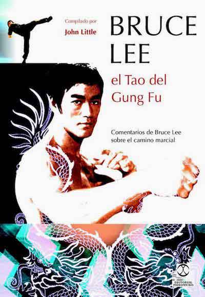 El Tao Del Gung Fu: sobre el camino marcial