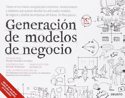 Generacion de modelos de negocio autor Osterwalder