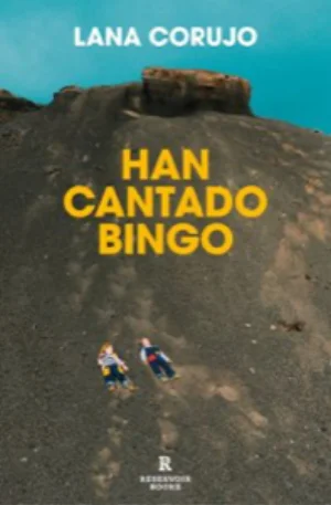 Portada de Han cantado bingo de Lana Corujo