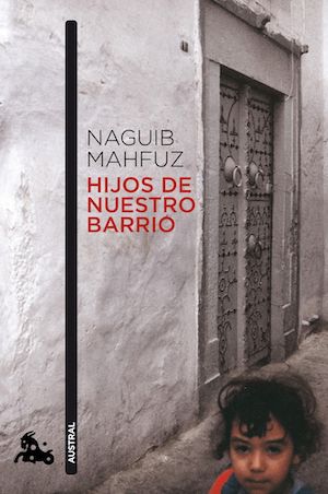 Hijos de nuestro barrio autor Naguib Mahfuz