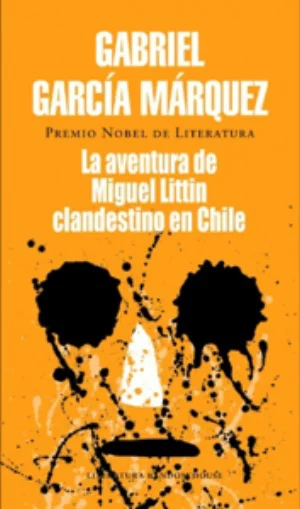 Portada de La aventura de Miguel Littín clandestino en Chile