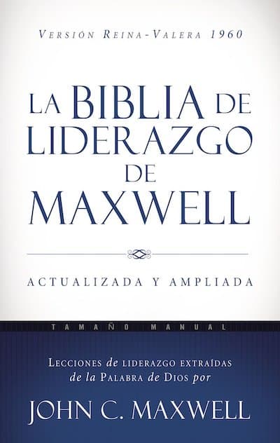 La Biblia de liderazgo de Maxwell