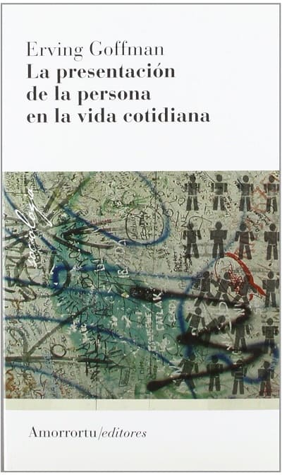 La presentación de la persona en la vida cotidiana
