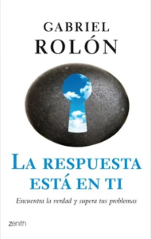Portada de La respuesta está en ti: Encuentra la verdad y supera tus problemas