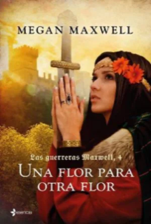Portada de Las guerreras Maxwell, 4. Una flor para otra flor