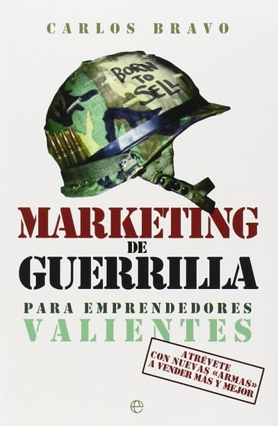 Marketing De Guerrilla Para Emprendedores Valientes