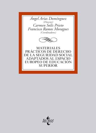 Materiales prácticos de Derecho de la Seguridad Social adaptados al Espacio Europeo de Educación Superior