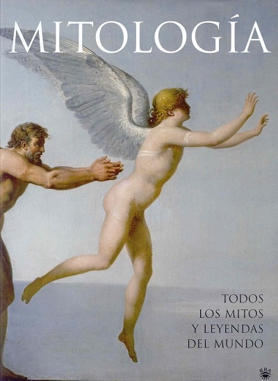 Mitología: Todos los mitos y leyendas del mundo