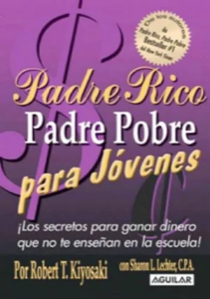 Portada de Padre rico padre pobre para jóvenes