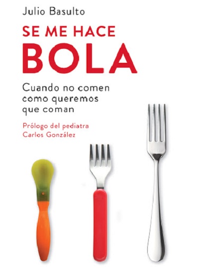 Se me hace bola Cuando no comen como queremos que coman