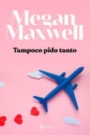 Portada de Tampoco pido tanto