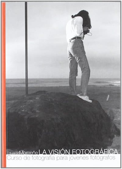 Vision fotografica. Curso de fotografia para jovenes fotografos autor Eduardo Momene