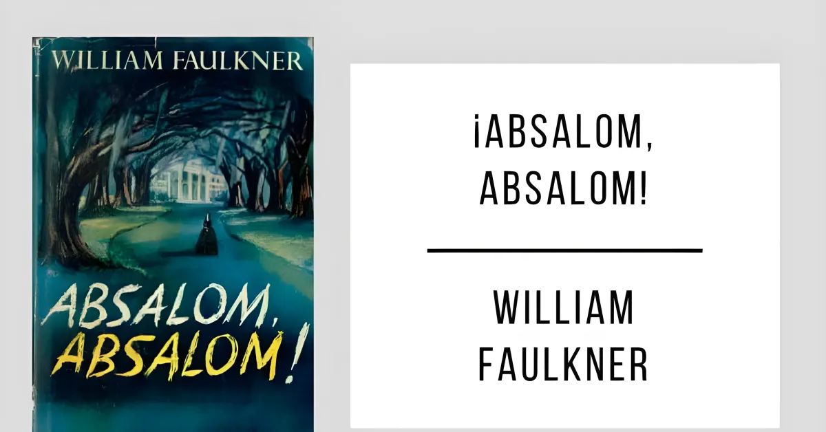 ¡Absalón, Absalón! de William Faulkner en PDF para leer gratis.