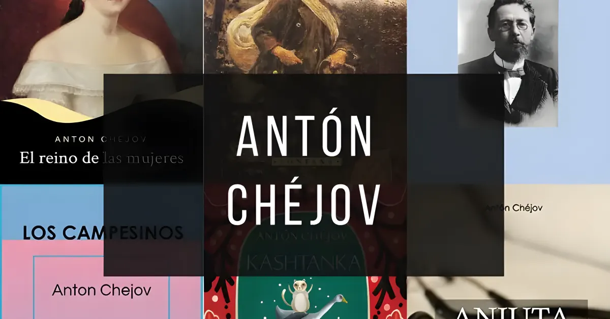 Libros de Antón Chéjov disponibles en PDF gratis.