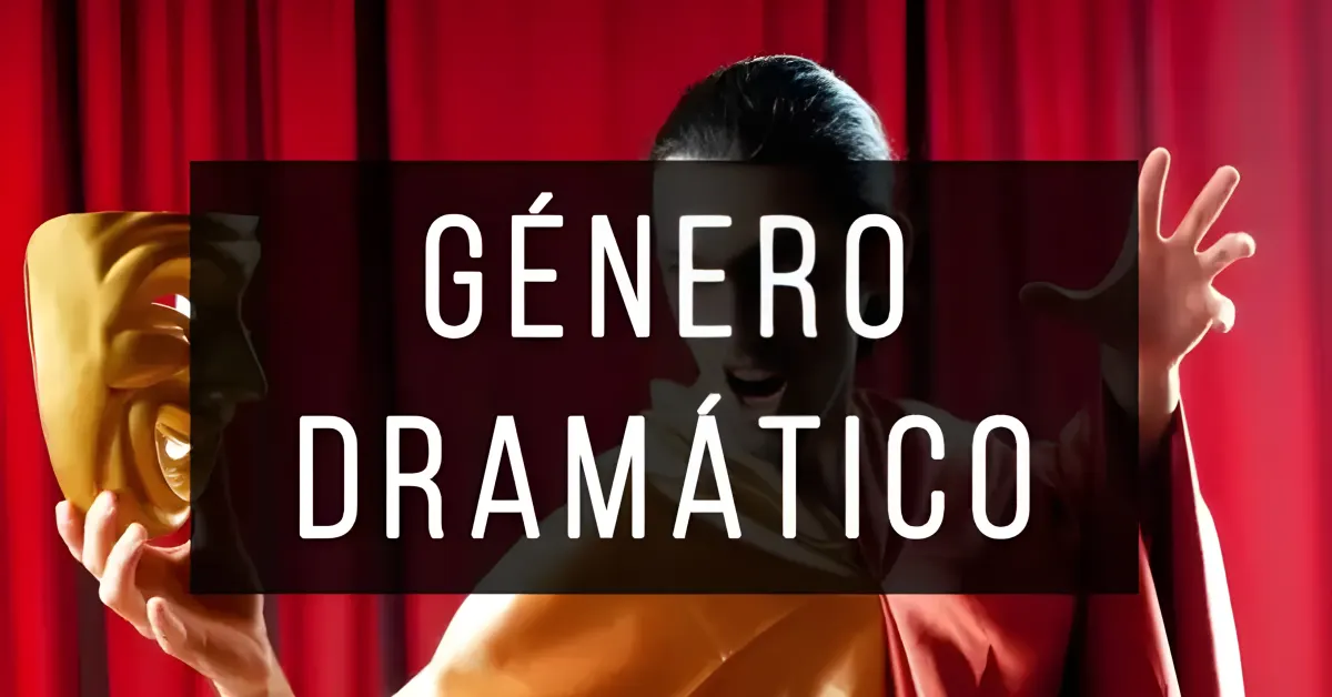 Características principales del género dramático en la literatura.