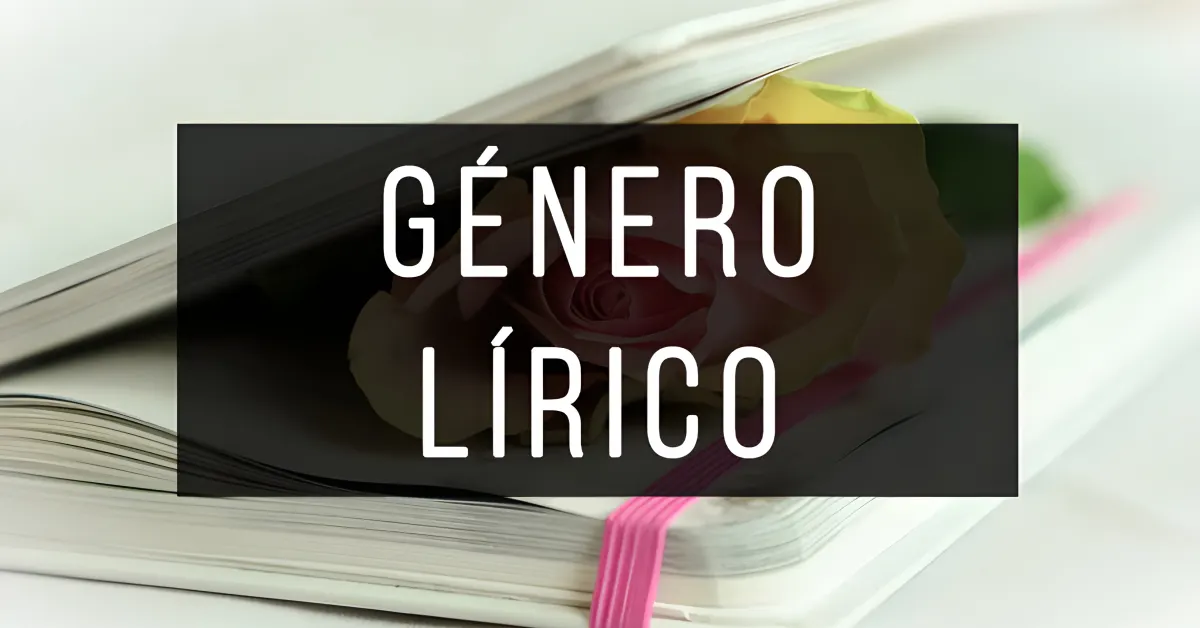 Características principales del género lírico en la literatura.