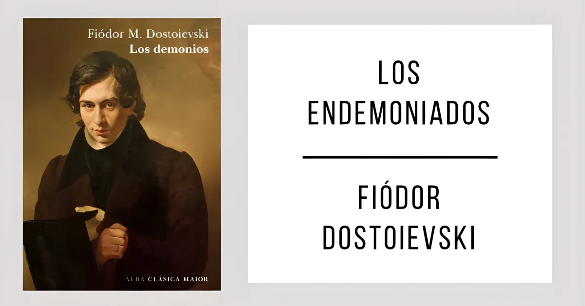 Los Endemoniados de Fiódor Dostoyevski disponible en PDF gratis.