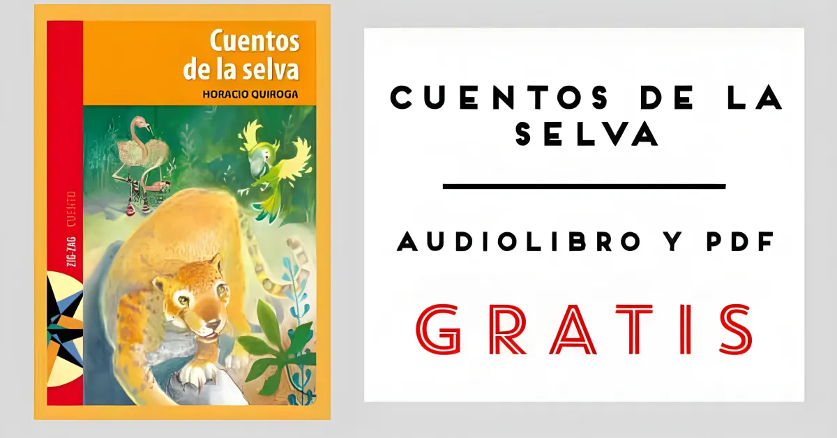 Cuentos de la Selva de Horacio Quiroga en formato PDF gratuito.