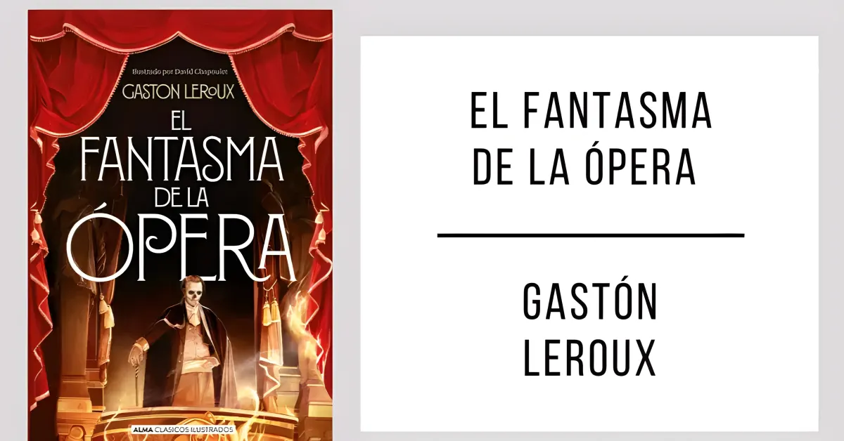 El Fantasma de la Ópera de Gaston Leroux en PDF para leer gratis.