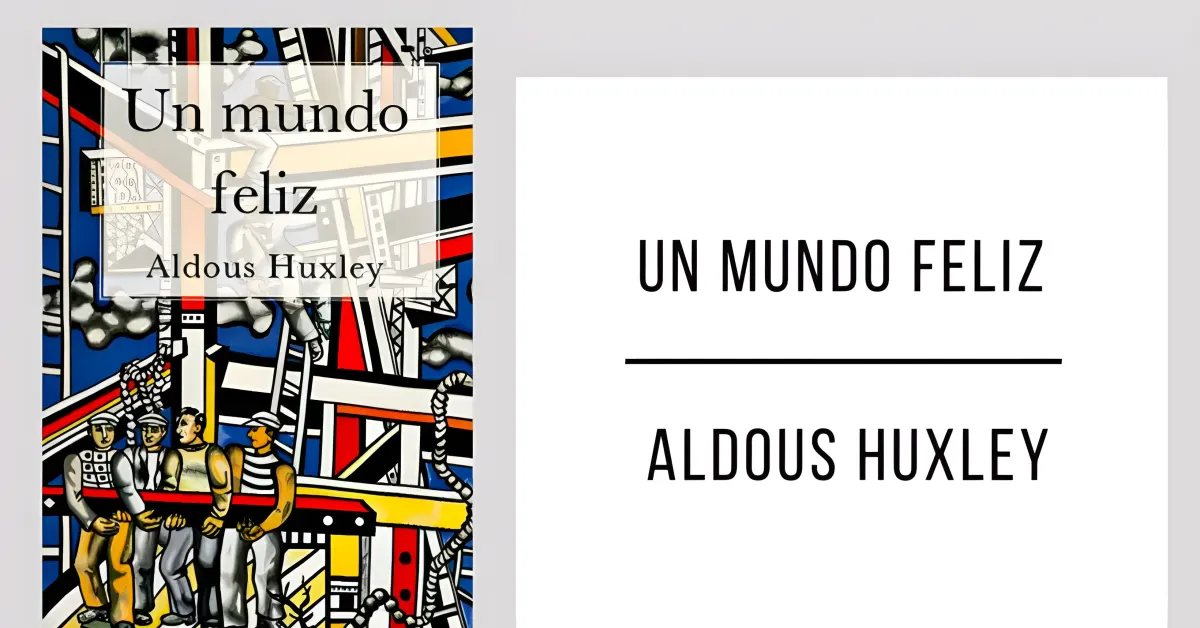 Un Mundo Feliz de Aldous Huxley en PDF para leer gratis.