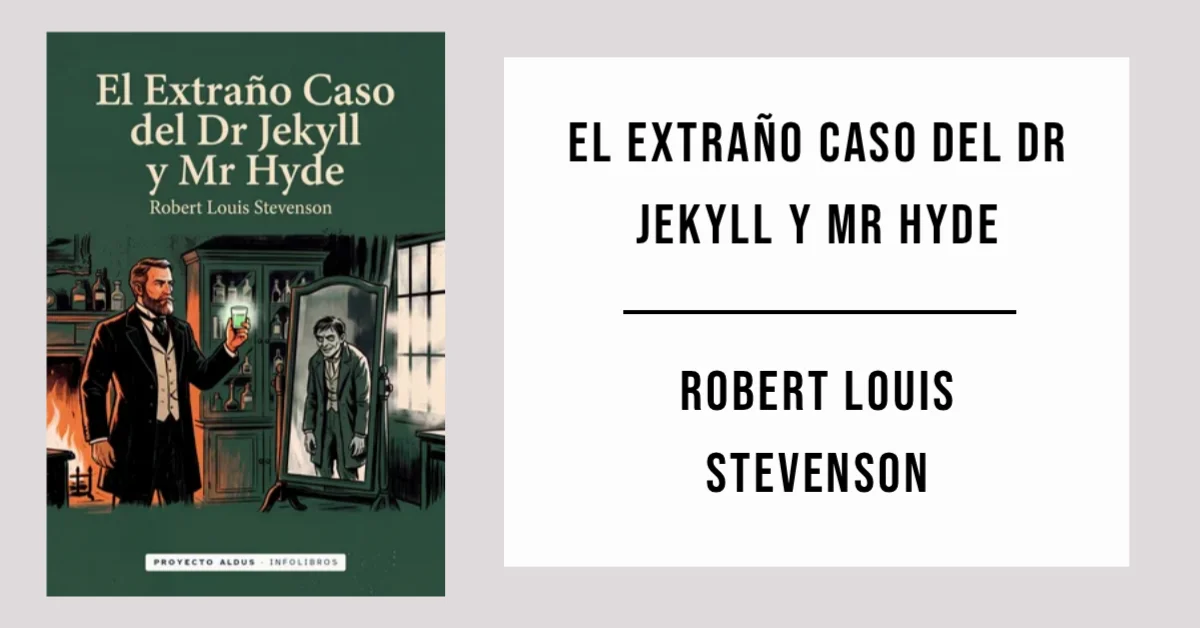 El Extraño Caso del Dr Jekyll y Mr Hyde de Robert Louis Stevenson disponible en PDF gratis.