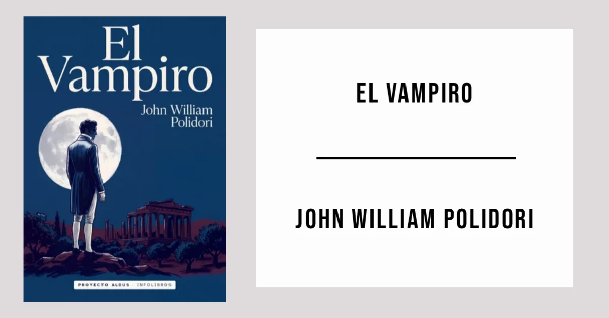 El Vampiro de John William Polidori disponible en PDF gratis.