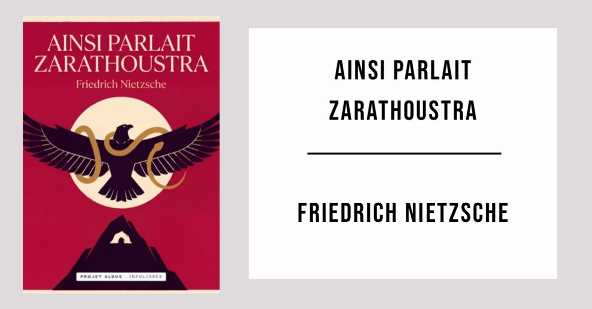 Ainsi Parlait Zarathoustra de Friedrich Nietzsche disponible en PDF gratuit.