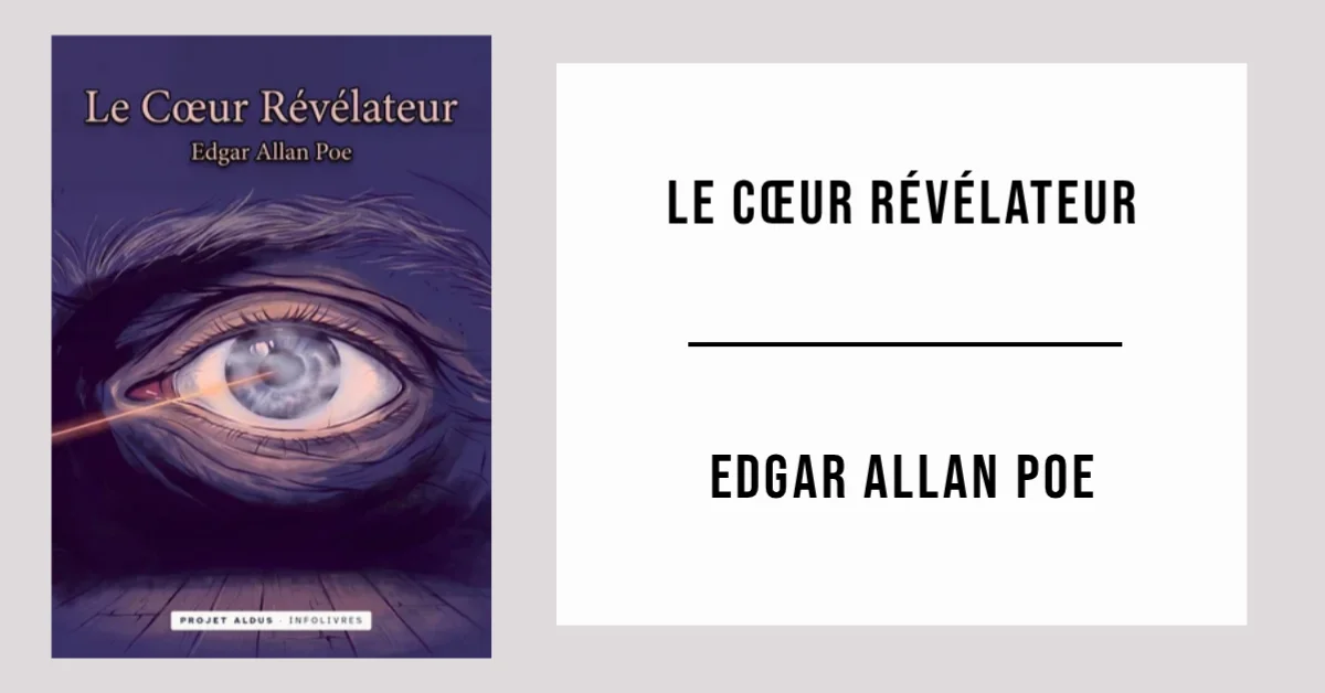 Le Cœur Révélateur d'Edgar Allan Poe disponible en PDF gratuit.