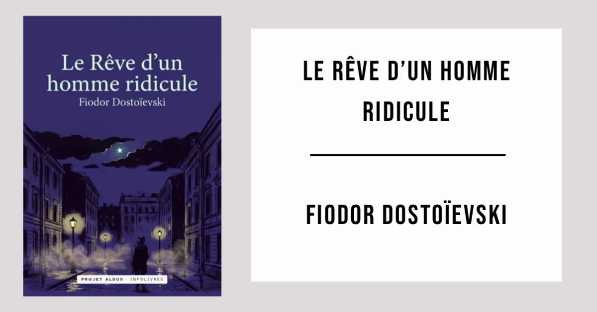 Le Rêve d'un homme ridicule de Fiodor Dostoïevski disponible en PDF gratuit.