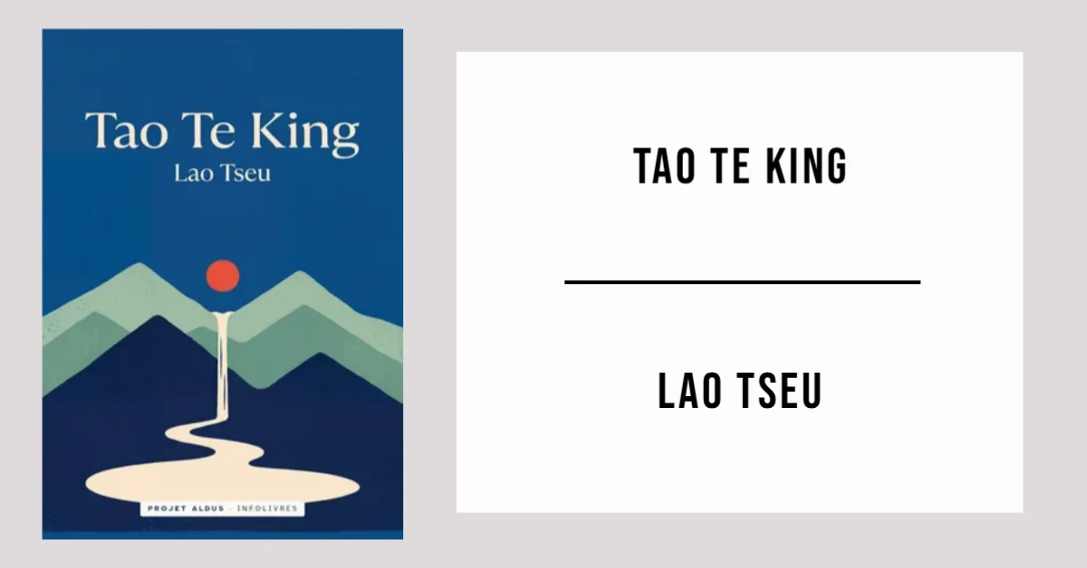 Tao Te King de Lao Tseu disponible en PDF gratuit.