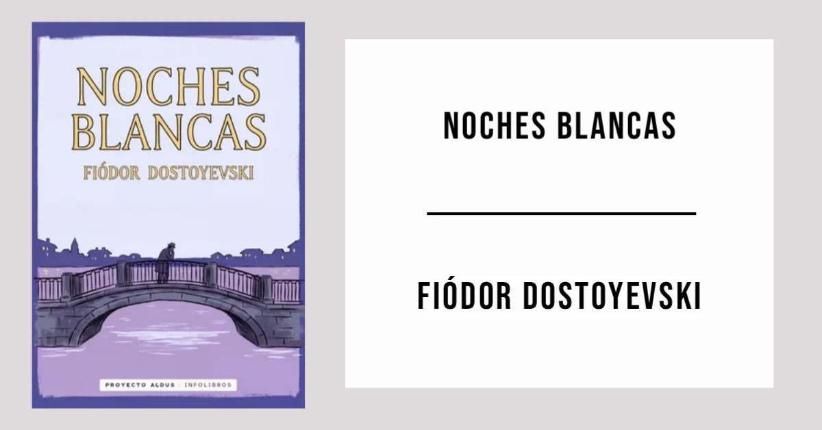 Noches Blancas de Fiódor Dostoyevski disponible en PDF gratis.