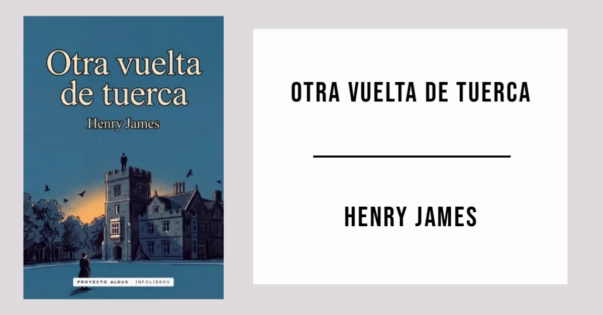 Otra vuelta de tuerca de Henry James disponible en PDF gratis.